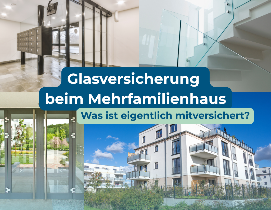 Blogfoto Glasversicherung Glasversicherung Mehrfamilienhaus: Welcher Schutz passt?